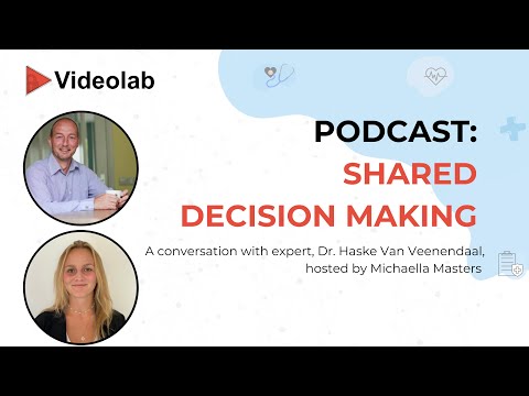 Shared decision-making. Learn about it from an expert in the field, Dr. Haske van Veenendaal